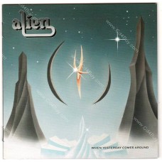 ALIEN - When Yesterday Comes Around - CD