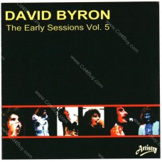 DAVID BYRON - The Early Sessions Vol.5 - CD DAVID BYRON - The Early Sessions Vol.5 - CD