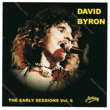 DAVID BYRON - The Early Sessions Vol.6 - CD DAVID BYRON - The Early Sessions Vol.6 - CD