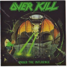 OVERKILL - Under The Influence OVERKILL - Under The Influence