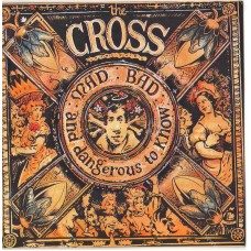 CROSS,The - Mad Bad And Dangerous To Know CD CROSS,The - Mad Bad And Dangerous To Know CD