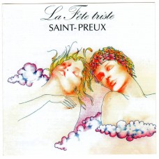 SAINT PREUX - La Fete Triste - CD SAINT PREUX - La Fete Triste - CD