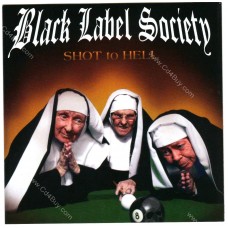 BLACK LABEL SOCIETY - Shot To Hell - CD
