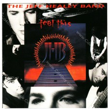 THE JEFF HEALEY BAND - Feel This - CD THE JEFF HEALEY BAND - Feel This - CD