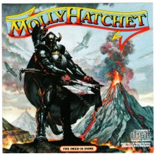 MOLLY HATCHET - The Deed Is Done - CD MOLLY HATCHET - The Deed Is Done - CD