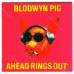 BLODWYN PIG - Ahead Rings Out - CD BLODWYN PIG - Ahead Rings Out - CD