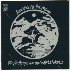 KEVIN AYERS and THE WHOLE WORLD - Shooting At The Moon - CD KEVIN AYERS and THE WHOLE WORLD - Shooting At The Moon - CD