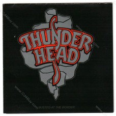 THUNDERHEAD - Busted At The Border - CD