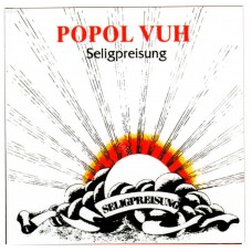 POPOL VUH - Seligpreisung + bonus tr - CD POPOL VUH - Seligpreisung + bonus tr - CD