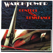 WATCHTOWER - Control And Resistance WATCHTOWER - Control And Resistance