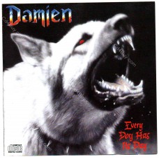 DAMIEN - Every Dog Has Its Day CD