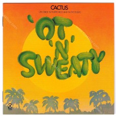 CACTUS - 'Ot 'N' Sweaty - CD