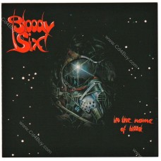 BLOODY SIX - In The Name Of Blood - CD BLOODY SIX - In The Name Of Blood - CD