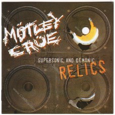 MOTLEY CRUE - Supersonic and Demonic Relics CD