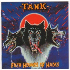 TANK - Filth Hounds Of Hades TANK - Filth Hounds Of Hades