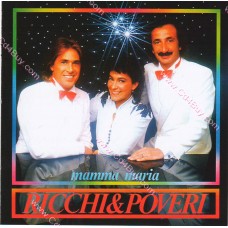 RICCHI E POVERI - Mamma Maria