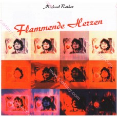 MICHAEL ROTHER - Flammende Herzen MICHAEL ROTHER - Flammende Herzen