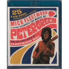 Mick Fleetwood And Friends - Celebrate The Music Of PeterGreen And The Early Years Of - Blu-Ray