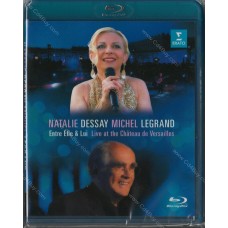 Natalie Dessay/Michel Legrand - Entre Elle/Lui – Live at the Château de Versailles - Blu-Ray
