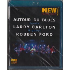 Autour Du Blues meets Larry Carlton & guest Robben Ford - New Morning - The Paris Concert - Blu-Ray