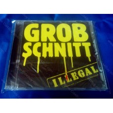 GROBSCHNITT - Illegal CD