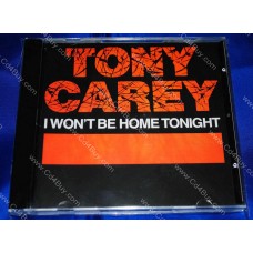 TONY CAREY - I Won't Be Home Tonight CD TONY CAREY - I Won't Be Home Tonight CD