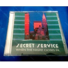 SECRET SERVICE - When The Night Closes In CD
