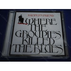LUCIFER`S FRIEND - ...Where The Groupies Killed The Blues CD LUCIFER`S FRIEND - ...Where The Groupies Killed The Blues CD