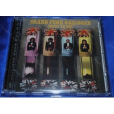 GRAND FUNK RAILROAD - Born To Die CD GRAND FUNK RAILROAD - Born To Die CD